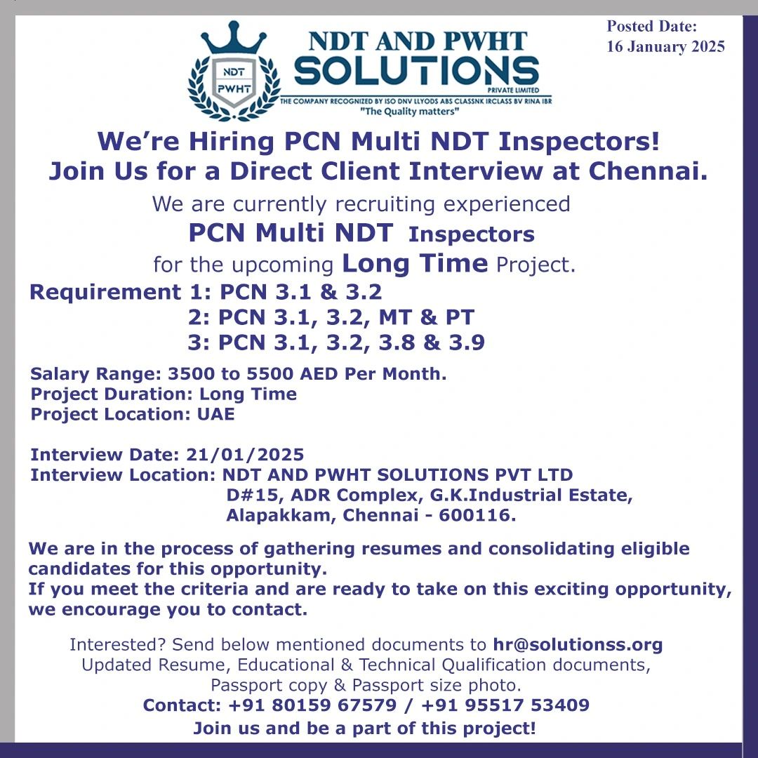 We’re Hiring PCN Multi NDT Inspection! Join Us for a Direct Client Interview at Chennai.